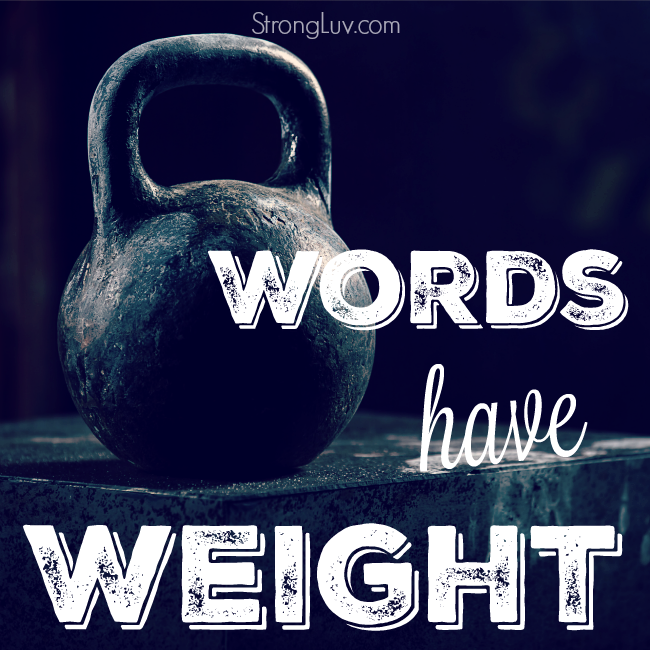 words have weight