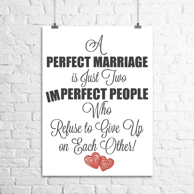 a perfect marriage is just two imperfect people who refuse to give up on each other