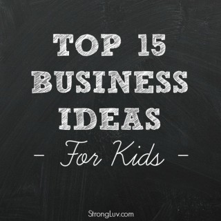 Top 15 Business Ideas & Ways for Kids to Make Money