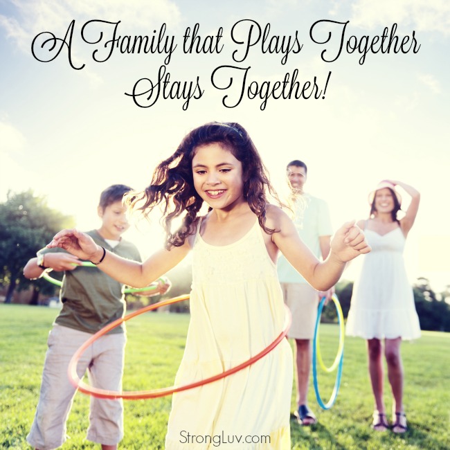 a family that plays together stays together