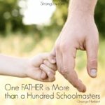 one father is worth more than a hundred schoolmasters