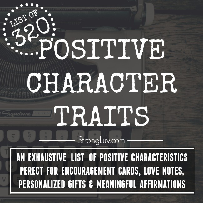 exhaustive-list-of-positive-character-traits-the-secret-to-meaningful-affirmation