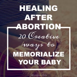 20 ways to memorialize aborted baby